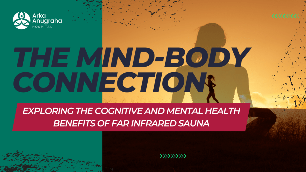 Far Infrared Sauna: Cognitive & Mental Health Benefits