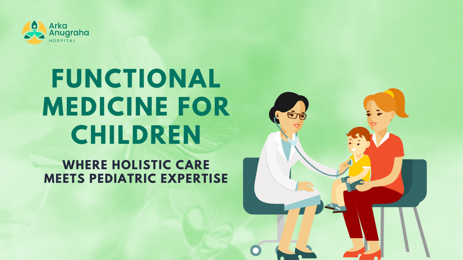 Functional Medicine for Children Arka Anugraha Hospital